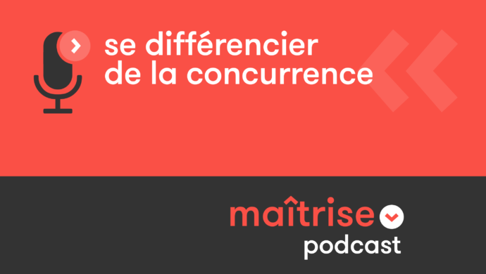 podcast_se-differencier-de-la-concurrence