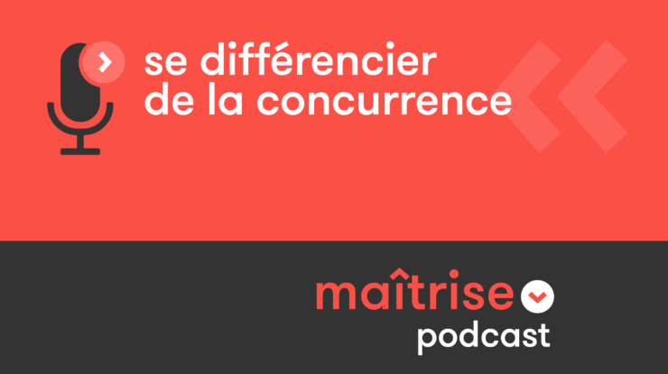 podcast_se-differencier-de-la-concurrence